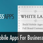White Label Mobile App Guideline: Advantages of Becoming an App Reseller