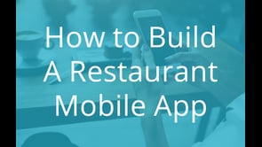 How To Build A Restaurant Mobile App - Webinar